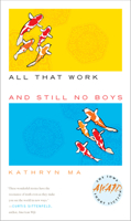 All That Work and Still No Boys 1587298228 Book Cover