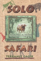 Solo safari (Classics in African hunting series) 1571570586 Book Cover
