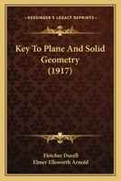Key To Plane And Solid Geometry 114482916X Book Cover
