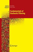 An Introduction to Stochastic Filtering (Stochastic Modelling and Applied Probability) 0387768955 Book Cover