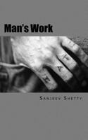 Man's work 1461176204 Book Cover