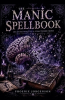 The Manic Spellbook B0HH259V2H Book Cover