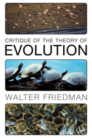 Critique of the Theory of Evolution 1556351755 Book Cover