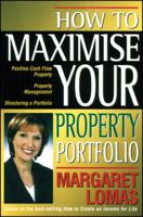 How to Maximise Your Property Portfolio 0701637595 Book Cover