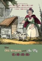 The Old Woman and Her Pig (Traditional Chinese): 07 Zhuyin Fuhao (Bopomofo) with IPA Paperback B&w 1505922704 Book Cover