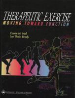 Therapeutic Exercise: Moving Toward Function