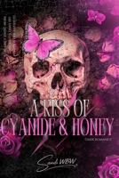A KISS OF CYANIDE & HONEY: The Keeper and The Kept (THE VELVET CASKET) B0GRQGJD3Z Book Cover