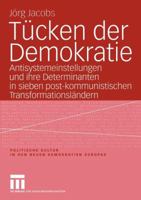 Tücken der Demokratie: Antisystemeinstellungen und ihre Determinanten in sieben post-kommunistischen Transformationslandern 3810037095 Book Cover