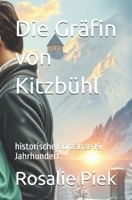 Die Gräfin von Kitzbühl: historische Romanze 19. Jahrhundert (German Edition) B0GKX5WZPB Book Cover
