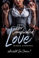 Her Complicated Love: Who Will She Choose? B0CBQY7DX2 Book Cover