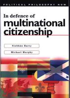 In Defence of Multinational Citizenship 0774812001 Book Cover