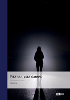 Pas vu, pas connu (French Edition) 2342372647 Book Cover