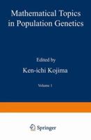 Mathematical Topics in Population Genetics 3642462464 Book Cover