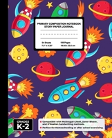 Primary Composition Notebook Story Paper Journal: Handwriting & Drawing Sheets for Kindergarten to 2nd Grade Elementary Students, Picture Space & Dashed Midline Page, Rocket In Sky 1676440291 Book Cover