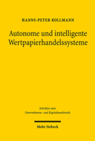 Autonome Und Intelligente Wertpapierhandelssysteme: Analyse, Regulierung Und Haftung 3161567420 Book Cover