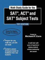 Math Study Guide for the SAT®, ACT®, and SAT® Subject Tests - 2011 Edition 1936214296 Book Cover