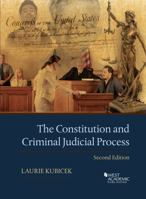 The Constitution and Criminal Judicial Process (Higher Education Coursebook) 1683285751 Book Cover