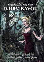 Geschichten aus dem Ivory Bayou (German Edition) 3982812933 Book Cover