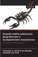 Zwiazek miedzy polozeniem geograficznym a wystepowaniem skorpionizmu (Polish Edition) 6209436145 Book Cover