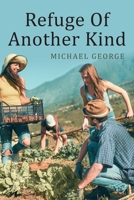 Refuge Of Another Kind 1648954022 Book Cover