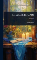 Le missel romain (French Edition) 1024459187 Book Cover