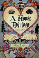 A House Divided (A Chaparral Book) 0875651224 Book Cover