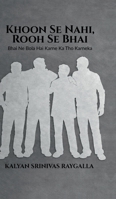 Khoon Se Nahi, Rooh Se Bhai: Bhai Ne Bola Hai Karne Ka Tho Karneka B0GR6FQJT2 Book Cover
