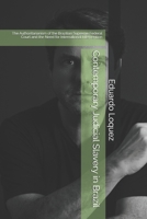 Contemporary Judicial Slavery in Brazil: The Authoritarianism of the Brazilian Supreme Federal Court and the Need for International Intervention B0FKMWYZMP Book Cover