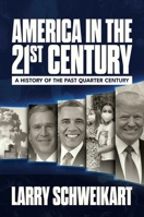 America in the 21st Century: A History of the Past Quarter Century B0FDGSJXQN Book Cover