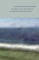 No Direction But Home 0615812724 Book Cover
