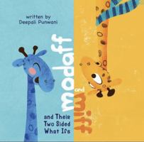 Modaff and Miff and Their Two Sided What Ifs - Encouraging social emotional learning with children that have feelings of anxiety, worry, and fear. 1734075309 Book Cover