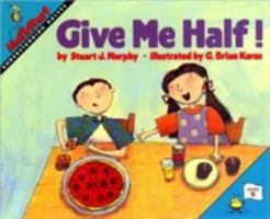 Give Me Half! (MathStart Level 2) 0064467015 Book Cover