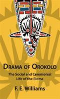 Drama of Orokolo: The Social and Ceremonial Life of the Elema 9980879777 Book Cover