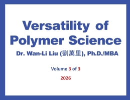 Versatility of Polymer Science Volume-3 0728232022 Book Cover