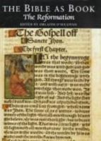 THE BIBLE AS BOOK: The Reformation 0712346759 Book Cover