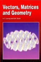 Vectors, Matrices and Geometry 9622093604 Book Cover