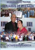 Memorias del Pastor Benjam�n de Quesada 1728673887 Book Cover