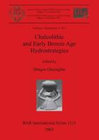 Chalcolithic and Early Bronze Age Hydrostrategies (Bar International Series, 1123) 1841714992 Book Cover