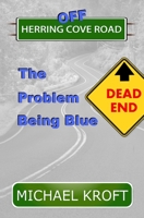 The Problem Being Blue 1999578376 Book Cover