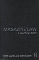Magazine Law: A Practical Guide (Blueprint) 0415151422 Book Cover