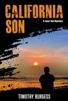 California Son: A Liam Sol Mystery 1723045098 Book Cover