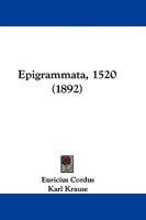 Epigrammata, 1520 (1892) 1104155249 Book Cover