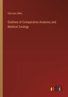 Outlines of Comparative Anatomy and Medical Zoology 1021450057 Book Cover