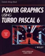 Power Graphics Using Turbo Pascal(r) 6 0471547360 Book Cover
