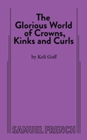 The Glorious World of Crowns, Kinks and Curls 0573709483 Book Cover
