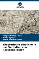 Theoretische Einblicke in das Verhalten von Recycling-Beton (German Edition) 6209876005 Book Cover