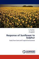Response of Sunflower to Sulphur 3847345532 Book Cover