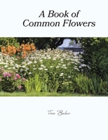 A Book of Common Flowers 1663269351 Book Cover