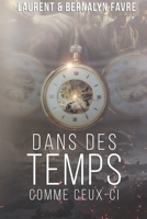 Dans des temps B0FH51WP7G Book Cover