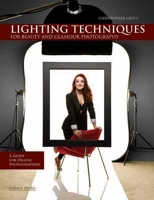Christopher Grey's Lighting Techniques for Beauty and Glamour Photography: A Guide for Digital Photographers 1608952347 Book Cover